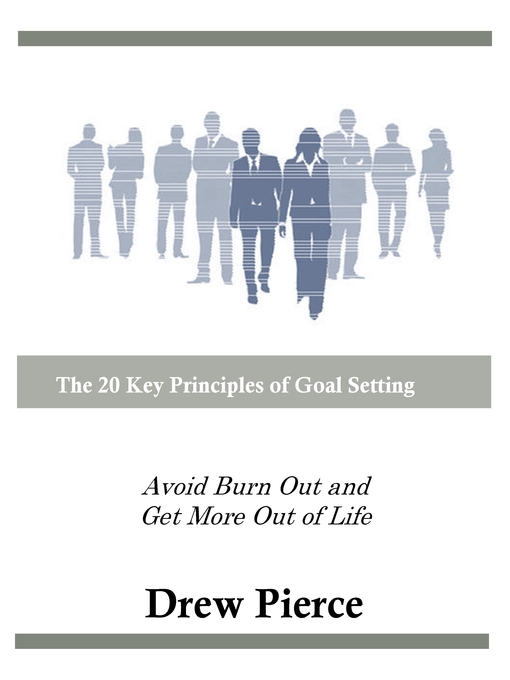 Title details for The 20 Key Principles of Goal Setting by Drew Pierce - Available